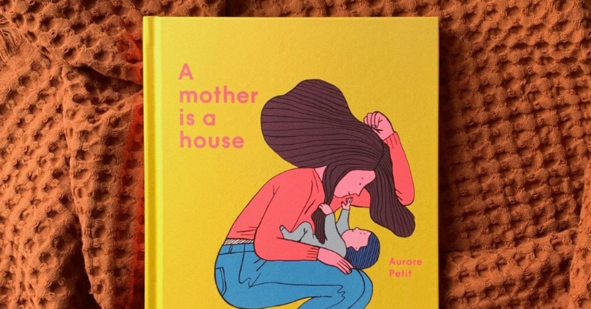 妈妈永远都是妈妈；绘本《A Mother Is a House》让我与妈妈的关系更贴近一些