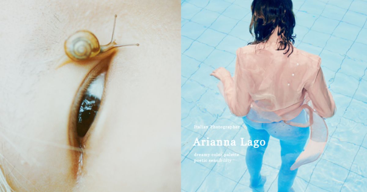 如詩的快門瞬間 ── 走進義大利攝影師 Arianna Lago 夢幻的感性世界