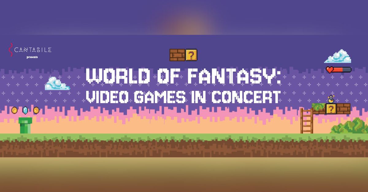 🎵 誠品請你看｜Cantible《World of Fantasy: Video Games in Concert》音樂會