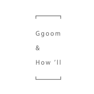 Ggoom&HOW'll